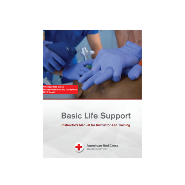 Basic Life Support (BLS) Instructor's Training Manual for Instructor-Led Training