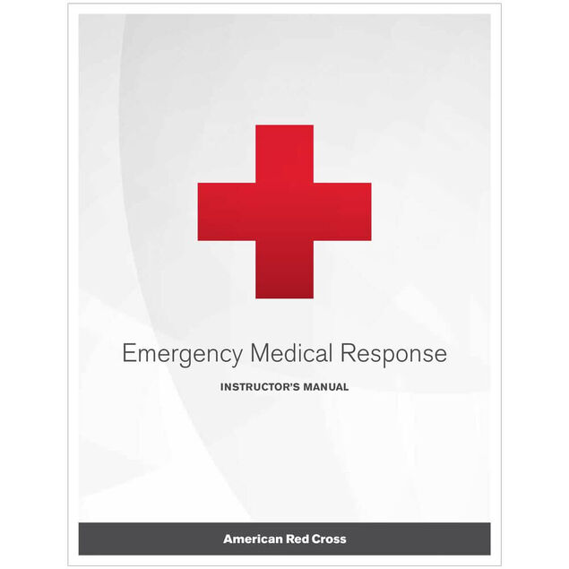 Emergency Medical Response (EMR) Instructor's Manual.